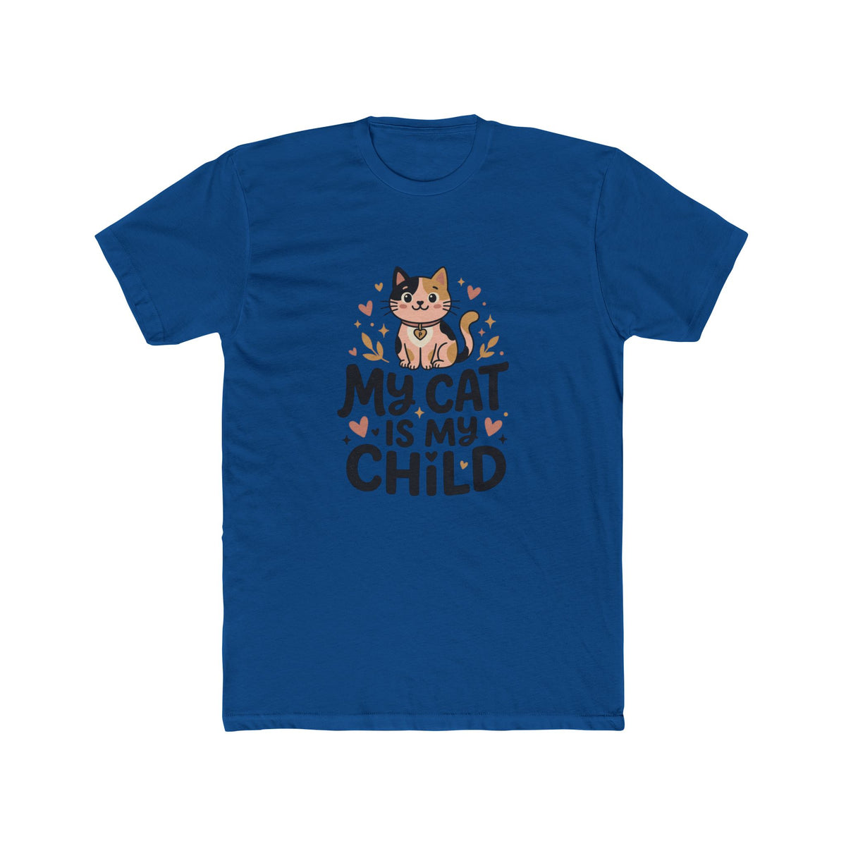 My Cat Is My Child Unisex Cotton Crew Tee | Next Level 3600