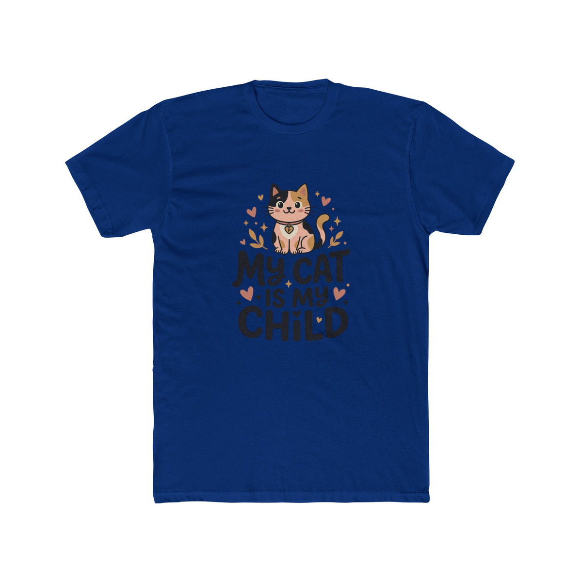 My Cat Is My Child Unisex Cotton Crew Tee | Next Level 3600