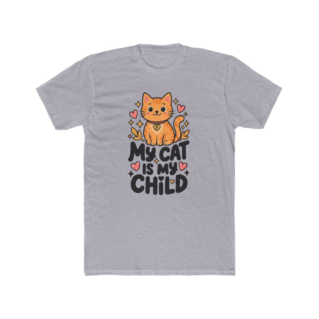 My Cat Is My Child Graphic Tee | Cat Mom & Dad Gift Shirt