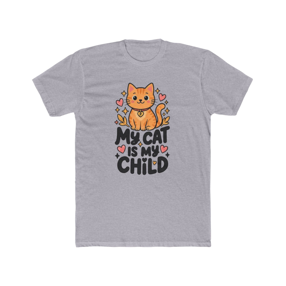 My Cat Is My Child Graphic Tee | Cat Mom & Dad Gift Shirt