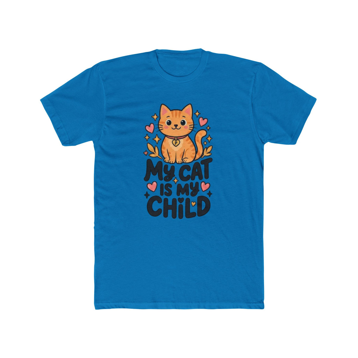My Cat Is My Child Graphic Tee | Cat Mom & Dad Gift Shirt