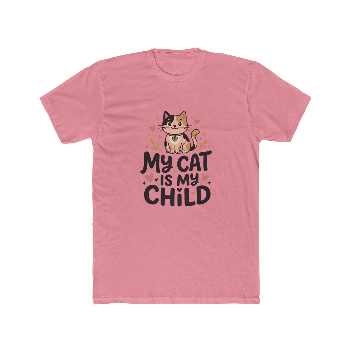 My Cat Is My Child Unisex Cotton Crew Tee | Next Level 3600