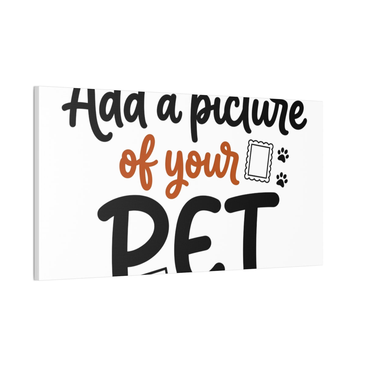 Custom Pet Canvas Wall Art | Personalized Stretched Canvas Print