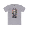 My Cat Is My Child T-Shirt | Soft Fitted Cat Lover Tee
