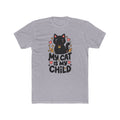 My Cat Is My Child Unisex Crew Tee | Lightweight Cat Lover Shirt